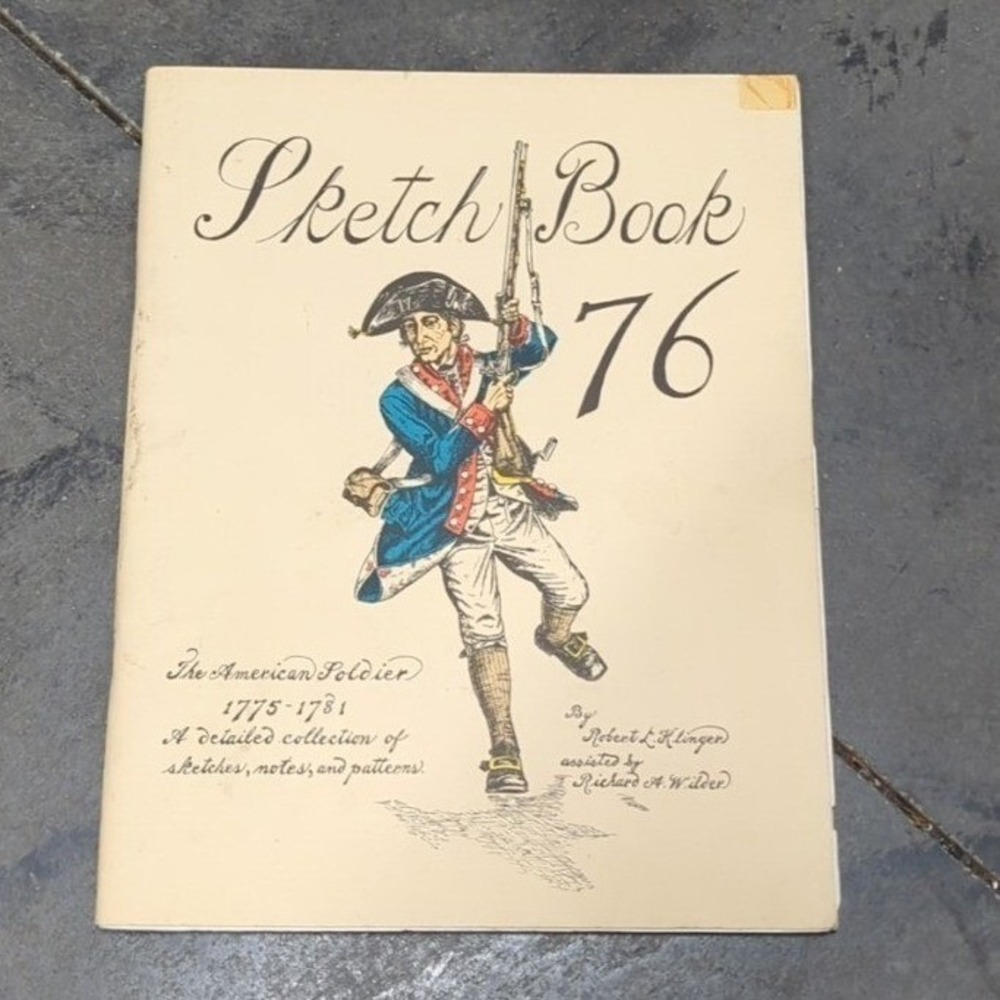 Vintage Sketch Book '76 American Soldier 1775-1781 Klinger Revolutionary War SC